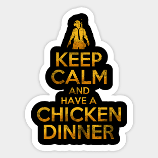 Keep calm and have a chicken dinner Sticker